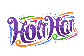 Vector greeting card for Holi Festival, decorative invitation with curly calligraphic font and colorful design elements, swirly brush typeface for congratulation wishes holi hai on white background.