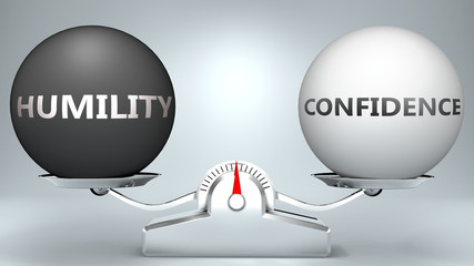 Humility and confidence in balance - pictured as a scale and words Humility, confidence - to symbolize desired harmony between Humility and confidence in life, 3d illustration