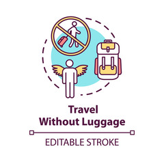 Travel without luggage concept icon. Budget tourism, no baggage fee expenses idea thin line illustration. Light trip without suitcase. Vector isolated outline RGB color drawing. Editable stroke