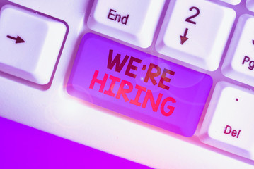 Word writing text We Re Hiring. Business photo showcasing recently you employ someone or pay...