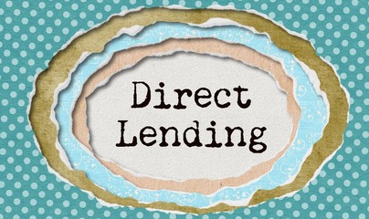 Direct lending - typewritten word in ragged paper hole background - lending without brokers - concept tattered illustration