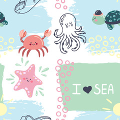 Childish seamless pattern with sea animals and the phrase I love the sea. Set of cute water animals, starfish, octopus, turtle, crab.