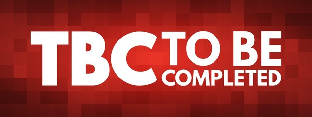 TBC -To Be Completed acronym, business concept background