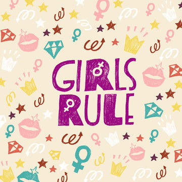 Girls Rule - Motivational And Inspirational Slogan. Vector Illustration In Cartoon Style.