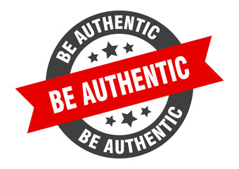 be authentic sign. be authentic round ribbon sticker. be authentic tag