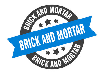 brick and mortar sign. brick and mortar round ribbon sticker. brick and mortar tag