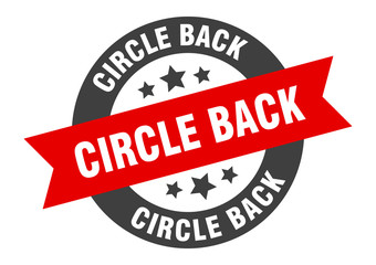 circle back sign. circle back round ribbon sticker. circle back tag
