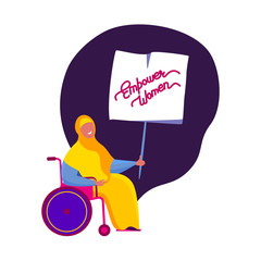 International Woman Day Congratulation.Feminism concept.Muslim Invalid Disabled Girl in Hijab with Poster.Free Confident Women. Female Empowerment.