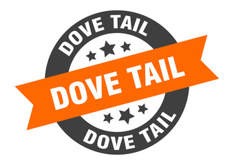 dove tail sign. dove tail round ribbon sticker. dove tail tag