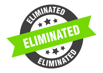 eliminated sign. eliminated round ribbon sticker. eliminated tag