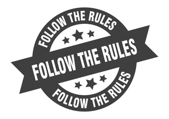 Fototapeta premium follow the rules sign. follow the rules round ribbon sticker. follow the rules tag