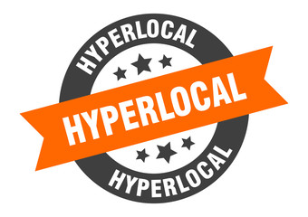 hyperlocal sign. hyperlocal round ribbon sticker. hyperlocal tag