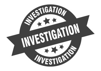 investigation sign. investigation round ribbon sticker. investigation tag