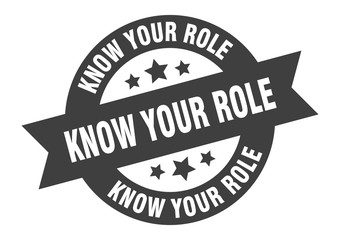 know your role sign. know your role round ribbon sticker. know your role tag