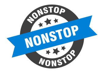 nonstop sign. nonstop round ribbon sticker. nonstop tag