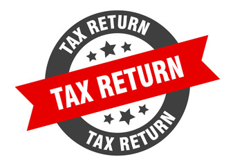 tax return sign. tax return round ribbon sticker. tax return tag