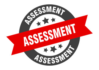 assessment sign. assessment round ribbon sticker. assessment tag