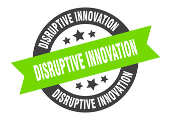 Fototapeta premium disruptive innovation sign. disruptive innovation round ribbon sticker. disruptive innovation tag