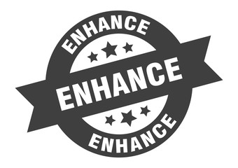 enhance sign. enhance round ribbon sticker. enhance tag