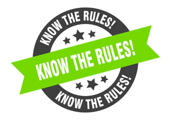 know the rules sign. know the rules round ribbon sticker. know the rules tag
