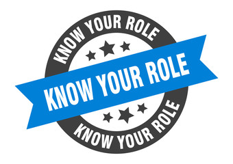 know your role sign. know your role round ribbon sticker. know your role tag