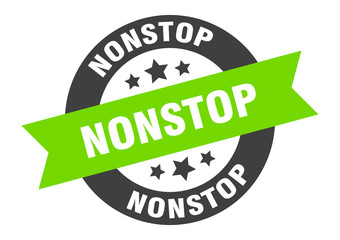 nonstop sign. nonstop round ribbon sticker. nonstop tag