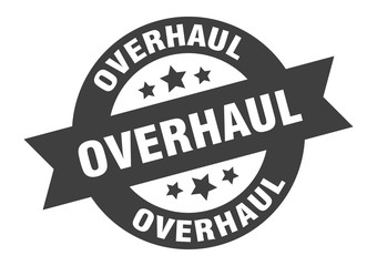overhaul sign. overhaul round ribbon sticker. overhaul tag