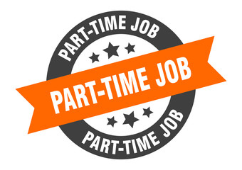 Fototapeta premium part-time job sign. part-time job round ribbon sticker. part-time job tag