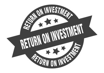 return on investment sign. return on investment round ribbon sticker. return on investment tag
