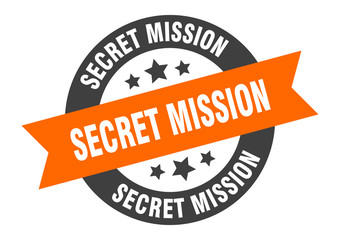 Obraz premium secret mission sign. secret mission round ribbon sticker. secret mission tag
