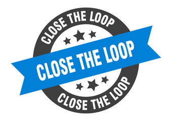 Fototapeta premium close the loop sign. close the loop round ribbon sticker. close the loop tag