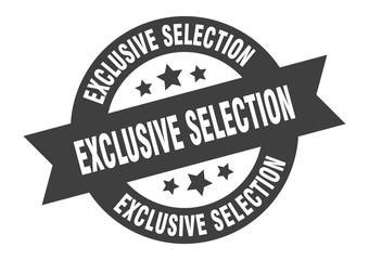 Fototapeta premium exclusive selection sign. exclusive selection round ribbon sticker. exclusive selection tag
