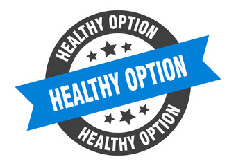 healthy option sign. healthy option round ribbon sticker. healthy option tag