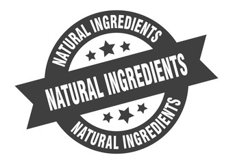 natural ingredients sign. natural ingredients round ribbon sticker. natural ingredients tag
