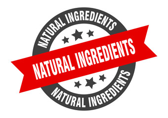natural ingredients sign. natural ingredients round ribbon sticker. natural ingredients tag