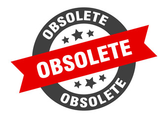 obsolete sign. obsolete round ribbon sticker. obsolete tag