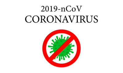 Coronavirus in China, 2019-nCOV virus on a forbidding sign on a white background, vector illustration