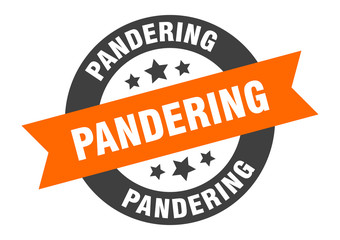 Obraz premium pandering sign. pandering round ribbon sticker. pandering tag