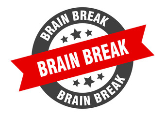 brain break sign. brain break round ribbon sticker. brain break tag