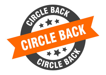 Fototapeta premium circle back sign. circle back round ribbon sticker. circle back tag