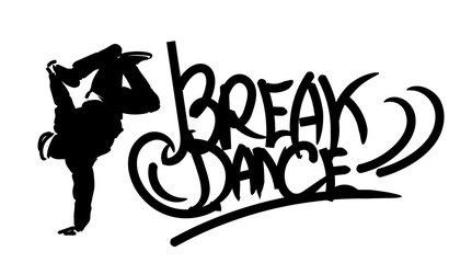 Graffiti text of Break Dance and Dancer silhouette