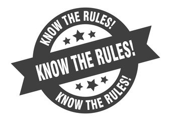 know the rules sign. know the rules round ribbon sticker. know the rules tag