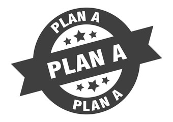 plan a sign. plan a round ribbon sticker. plan a tag