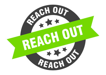 reach out sign. reach out round ribbon sticker. reach out tag