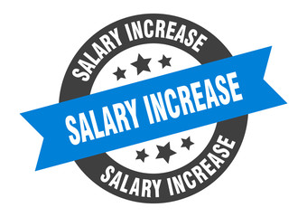 Fototapeta premium salary increase sign. salary increase round ribbon sticker. salary increase tag