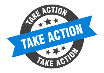 take action sign. take action round ribbon sticker. take action tag