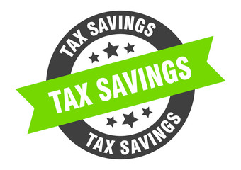 tax savings sign. tax savings round ribbon sticker. tax savings tag