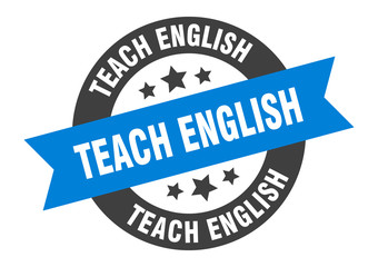 teach english sign. teach english round ribbon sticker. teach english tag