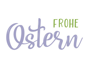 Hand sketched Frohe Ostern German text as logotype, badge and icon, translated Happy Easter