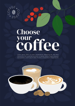 Poster of specialty coffee with cups of cappuccino, espresso, flat white and roasted beans. Vector illustration with quote Choose your coffee. Design for cafe, shop. Background for banner, menu, flyer